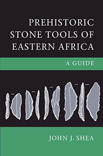 Prehistoric Stone Tools of Eastern Africa A Guide