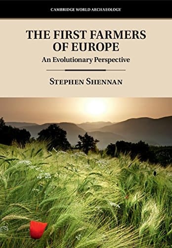The First Farmers of Europe An Evolutionary Perspective