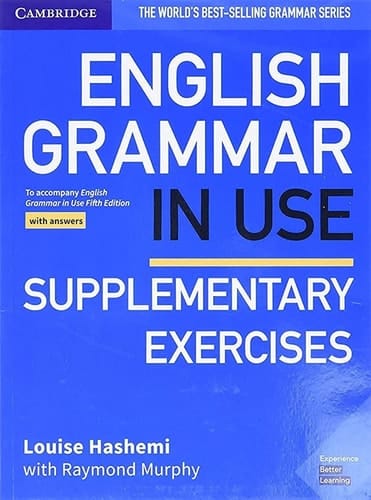 English Grammar in Use Supplementary Exercises Book with Answers To Accompany English Grammar in Use Fifth Edition