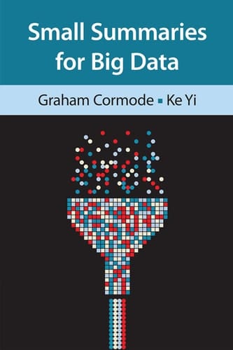 Small Summaries for Big Data