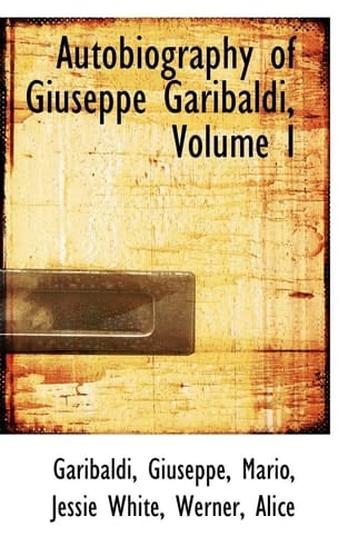 Autobiography of Giuseppe Garibaldi