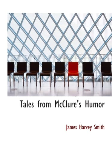 Tales from McClure's Humor