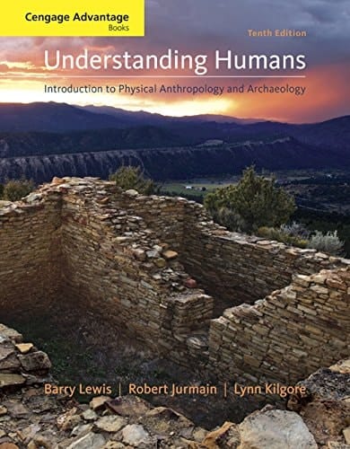 Bundle: Cengage Advantage Books: Understanding Humans: An Introduction to Physical Anthropology and Archaeology, 10th + Classic and Contemporary Readings in Physical Anthropology