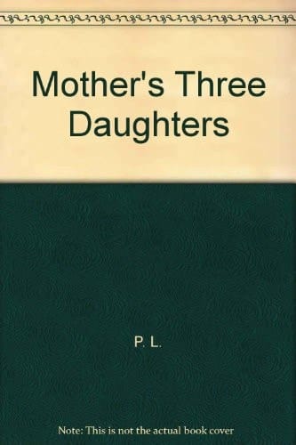 Mothers Three Daughters