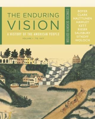 The Enduring Vision A History Of The American People