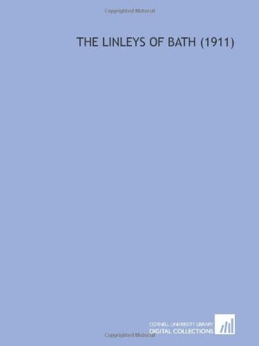 The Linleys of Bath (1911)