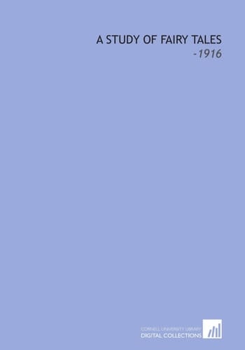 A Study of Fairy Tales: -1916