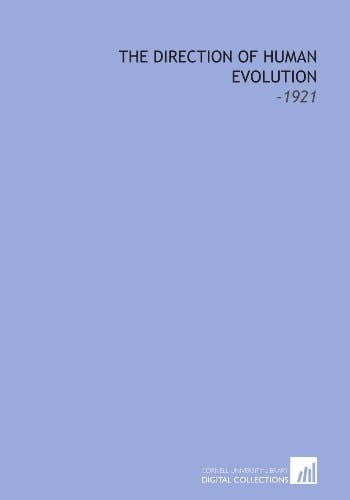 The Direction of Human Evolution: -1921
