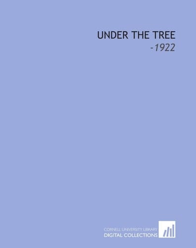Under the Tree: -1922