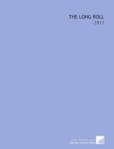 The Long Roll: -1911