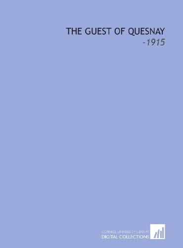 The Guest of Quesnay: -1915