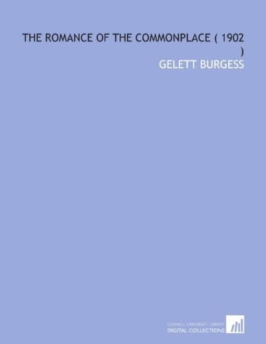 The Romance of the Commonplace ( 1902 )