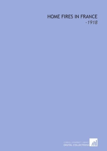 Home Fires in France: -1918