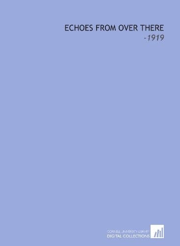 Echoes From Over There: -1919