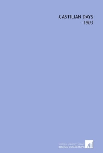 Castilian Days: -1903