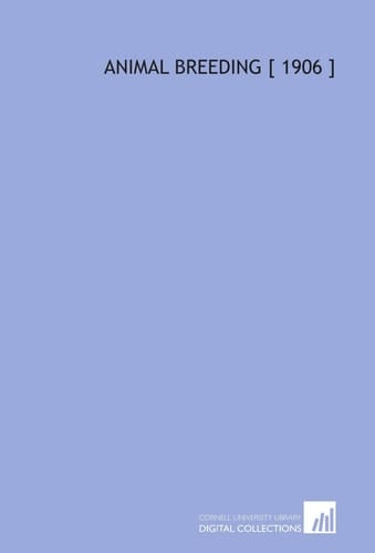Animal Breeding [ 1906 ]