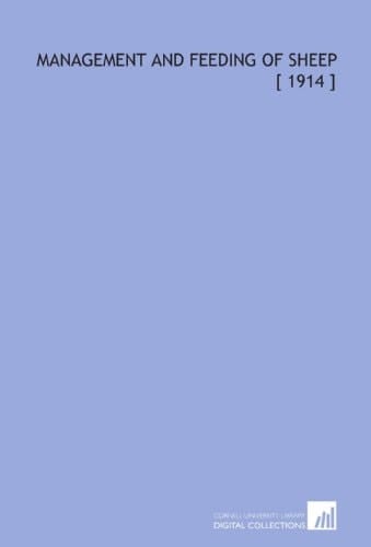 Management and Feeding of Sheep [ 1914 ]