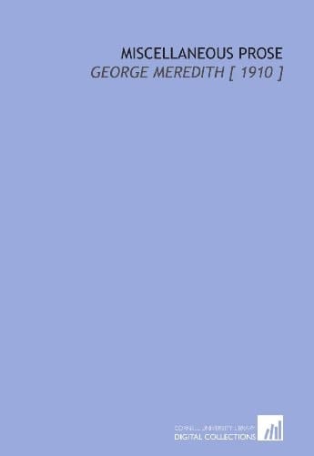 Miscellaneous Prose: George Meredith [ 1910 ]