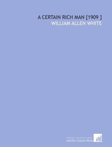 A Certain Rich Man [1909 ]