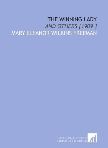 The Winning Lady: And Others [1909 ]
