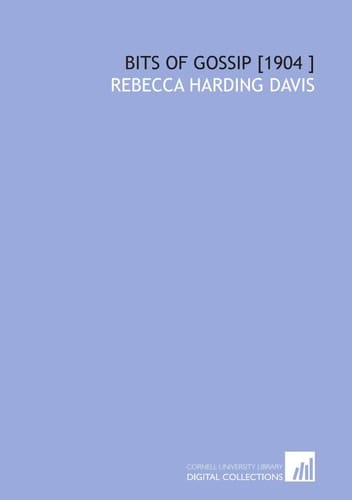 Bits of Gossip [1904 ]