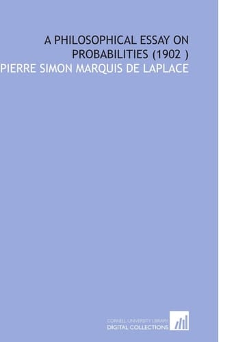 A Philosophical Essay on Probabilities (1902 )