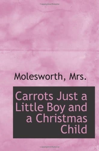 Carrots Just a Little Boy and a Christmas Child