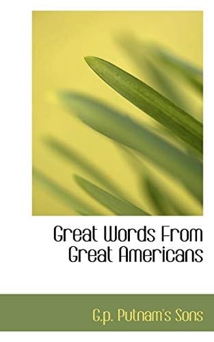 Great Words From Great Americans