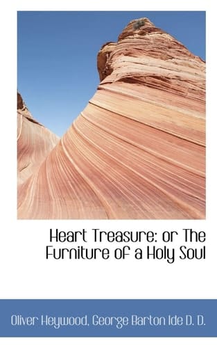 Heart Treasure: or The Furniture of a Holy Soul
