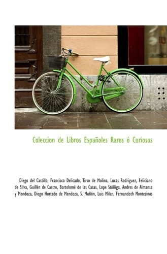 Coleccion de Libros Españoles Raros ó Curiosos (Spanish Edition)