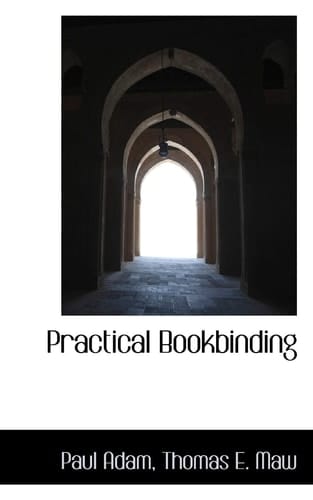 Practical Bookbinding