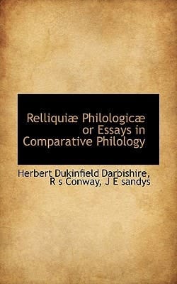 Relliquiæ Philologicæ or Essays in Comparative Philology