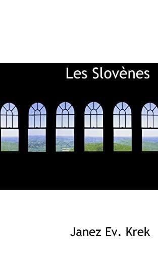 Les Slovènes (French Edition)