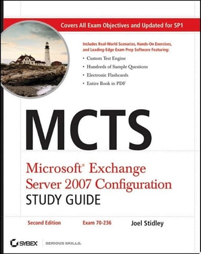 MCTS Microsoft Exchange Server 2007 Configuration Study Guide Exam 70-236