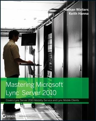 Mastering Lync Server 2010