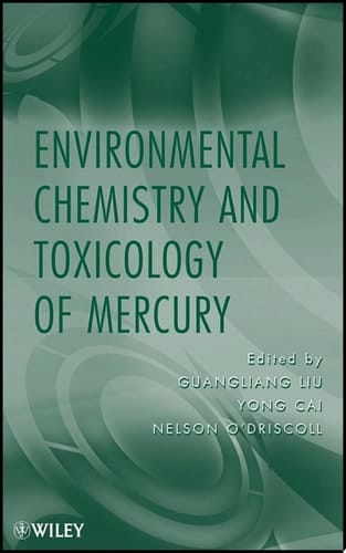 Environmental Chemistry and Toxicology of Mercury