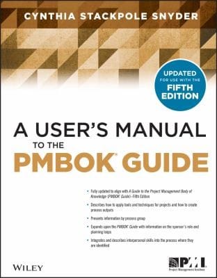 A Users Manual To The Pmbok Guidefifth Edition