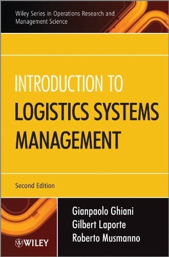 Introduction to Logistics Systems Management (Wiley Series in Operations Research and Management Science)