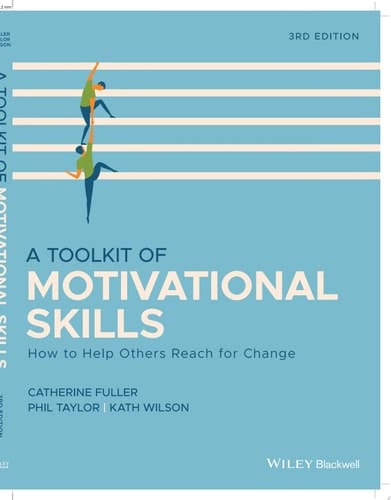A Toolkit of Motivational Skills How to Help Others Reach for Change