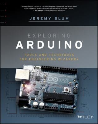 Exploring Arduino Tools And Techniques For Engineering Wizardry
