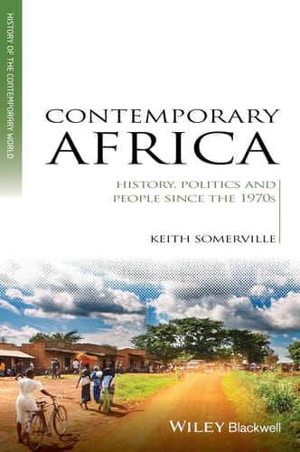 Contemporary Africa (Wiley Blackwell History of the Contemporary World)