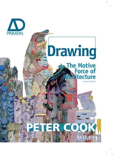 Drawing The Motive Force of Architecture