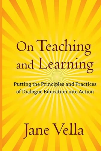 On Teaching and Learning: Putting the Principles and Practices of Dialogue Education into Action