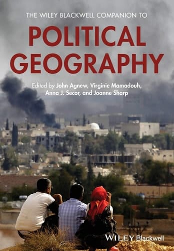 The Wiley Blackwell Companion to Political Geography