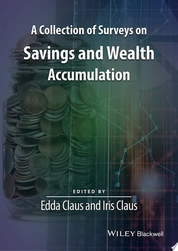 A Collection of Surveys on Savings and Wealth Accumulation