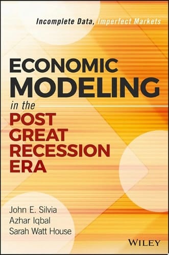 Economic Modeling in the Post Great Recession Era: Incomplete Data, Imperfect Markets