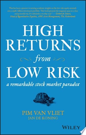 High Returns from Low Risk A Remarkable Stock Market Paradox