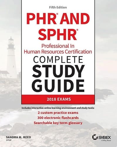 PHR and SPHR Professional in Human Resources Certification Complete Study Guide