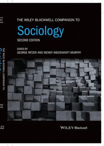 The Wiley Blackwell Companion to Sociology