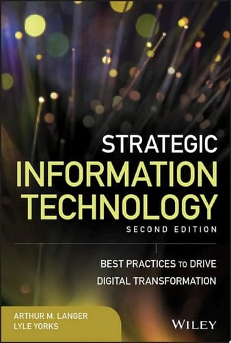 Strategic Information Technology Best Practices to Drive Digital Transformation